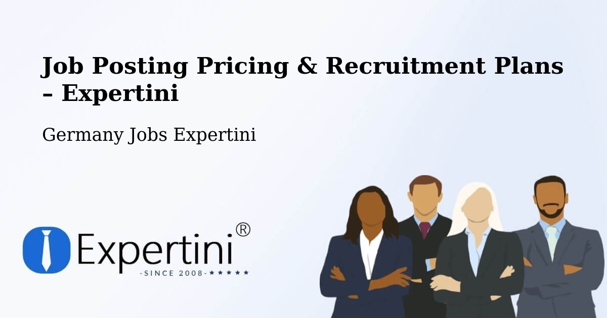 Job Posting Pricing & Recruitment Plans – Melsungen - Melsungen, Germany Jobs Expertini